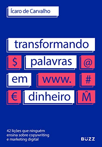 Capa do livro Transformando Palavras em Dinheiro, de Ícaro de Carvalho.
